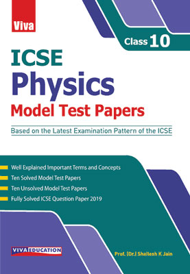 ICSE Physics Model Test Papers - 10