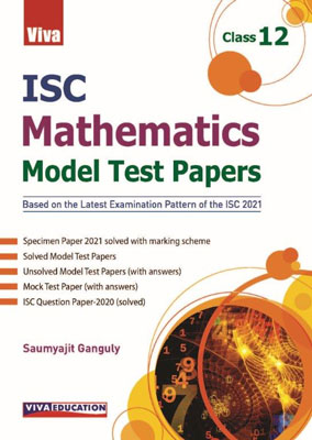 ISC Mathematics - Model Test Papers - Class 12